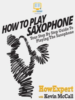 cover image of How to Play Saxophone